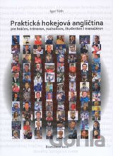 Praktická hokejová angličtina pre hráčov, trénerov, rozhodcov, študentov i manažérov