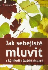 Jak sebejistě mluvit s kýmkoli v každé situaci