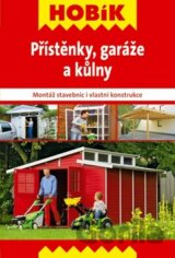 Přístěnky, garáže a kůlny