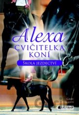 Alexa: Cvičitelka koní