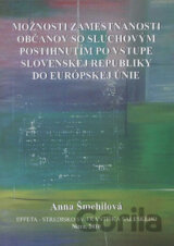 Možnosti zamestnanosti občanov so sluchovým postihnutím po vstupe Slovenskej Republiky do Európskej únie