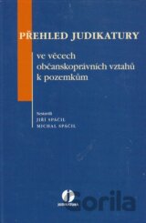 Přehled judiktatury ve věcech občanskoprávních vztahů k pozemkům