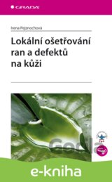 Lokální ošetřování ran a defektů na kůži