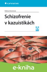 Schizofrenie v kazuistikách