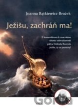 Ježišu, zachráň ma!