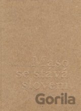 Maso se stává slovem