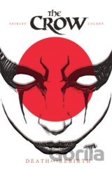 The Crow: Death and Rebirth
