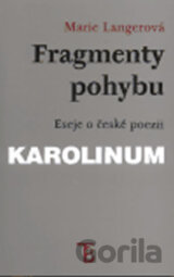 Fragmenty pohybu: Eseje z české poezie