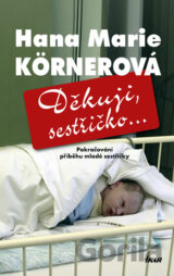 Děkuji, sestřičko...