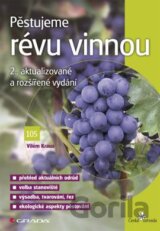 Pěstujeme révu vinnou