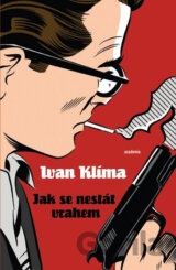 Jak se nestát vrahem