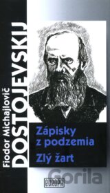 Zápisky z podzemia, Zlý žart