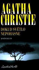 Dokud světlo nepohasne