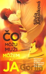 Čo môžu muži môžem aj ja