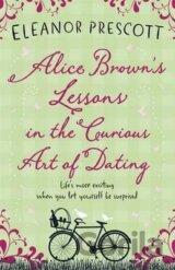 Alice Brown's Lessons in the Curious Art of Dating