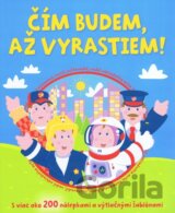 Čím budem, až vyrastiem!