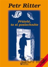 Přátelé, to si poslechněte