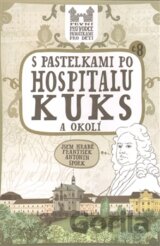 S pastelkami po Hospitalu Kuks a okolí
