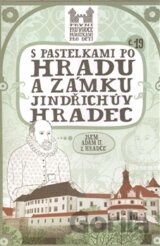 S pastelkami po hradu a zámku Jindřichův Hradec