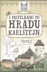S pastelkami po hradu Karlštejn