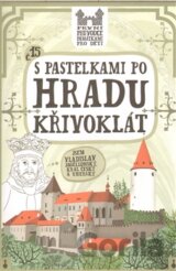 S pastelkami po hradu Křivoklát