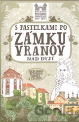 S pastelkami po zámku Vranov nad Dyjí