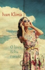 O lásce, tichu i zradě