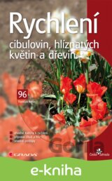 Rychlení cibulovin, hlíznatých květin a dřevin