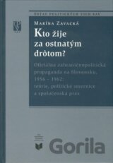 Kto žije za ostnatým drôtom?
