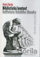 Nihilistický kontext kultivácie mladého človeka