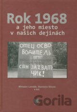 Rok 1968 a jeho miesto v našich dejinách