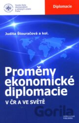 Proměny ekonomické diplomacie v ČR a ve světě