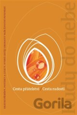 Cesta přátelství / Cesta radosti