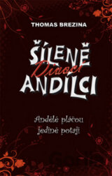 Šíleně divocí andílci 4 - Andělé pláčou jedině potají
