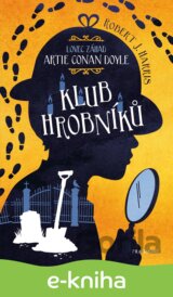 Lovec záhad Artie Conan Doyle: Klub hrobníků