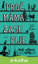 Proč máma zase pije