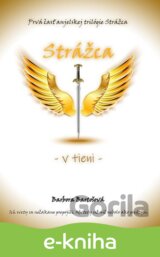 Strážca - V tieni