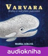 Varvara - Kniha o velrybím putování