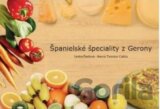 Španielské špeciality z Gerony