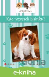 Ať žijí štěňata: Kdo rozveselí Sisinku?