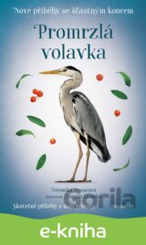 Nové příběhy se šťastným konce: Promrzlá volavka