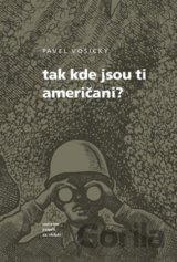 Tak kde jsou ti Američani?