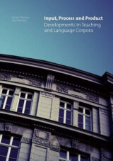 Input, Process and Product: Developments in Teaching and Language Corpora