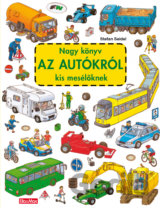 Nagy könyv az autókról kis mesélöknek