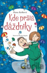 Kde pršia dáždniky