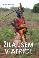 Žila jsem v Africe