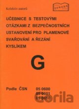 Učebnice s testovými otázkami z bezpečnostních ustanovení pro plamenové svařování a řezání kyslíkem