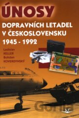 Únosy dopravních letadel v Československu 1945 - 1992