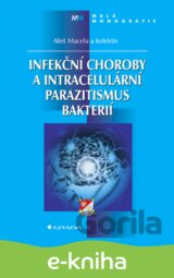 Infekční choroby a intracelulární parazitismus bakterií