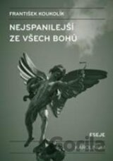 Nejspanilejší ze všech bohů